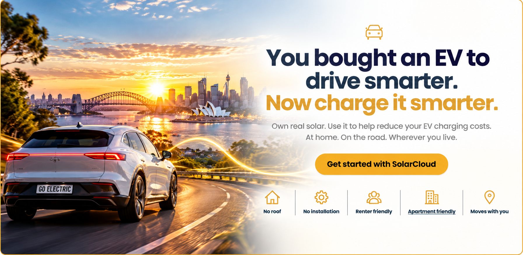 You bought an EV to drive smarter. Now charge it smarter. Own real solar. Use it to help reduce your EV charging costs. At home. On the road. Wherever you live. Get started with SolarCloud. No roof. No installation. Renter friendly. Apartment friendly. Moves with you.
