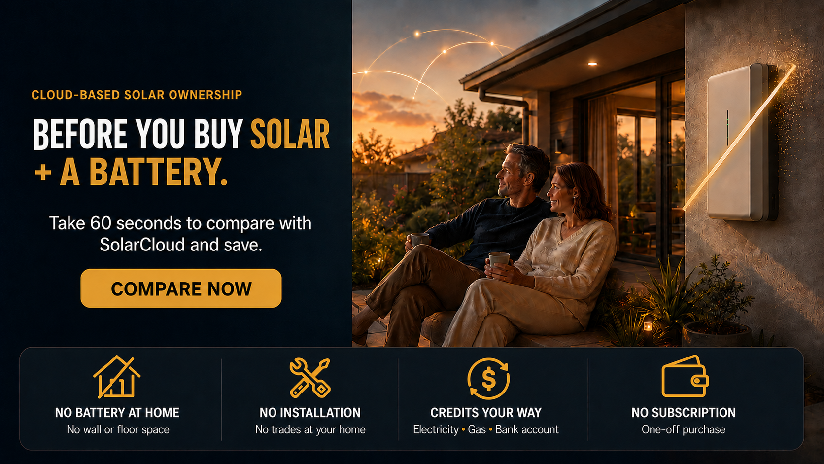 Cloud-based solar ownership. Before you buy solar + a battery. Take 60 seconds to compare with SolarCloud and save. No battery at home, no installation, credits your way, no subscription.